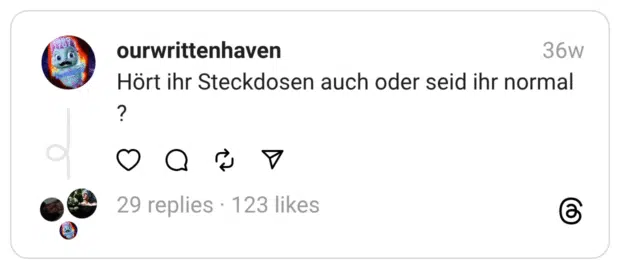 Hört ihr Steckdosen auch oder seid ihr normal ?
