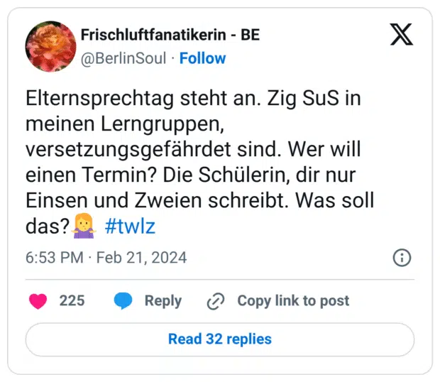 Elternsprechtag steht an. Zig SuS in meinen Lerngruppen, versetzungsgefährdet sind. Wer will einen Termin? Die Schülerin, dir nur Einsen und Zweien schreibt. Was soll das?🤷‍♀️ #twlz
