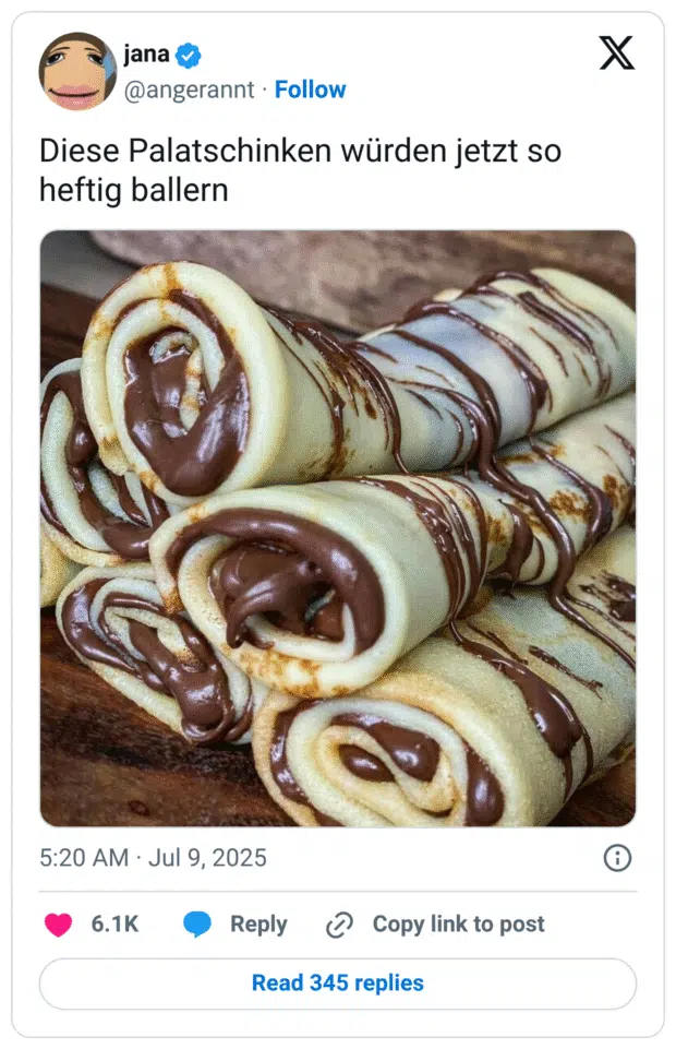 Diese Palatschinken würden jetzt so heftig ballern