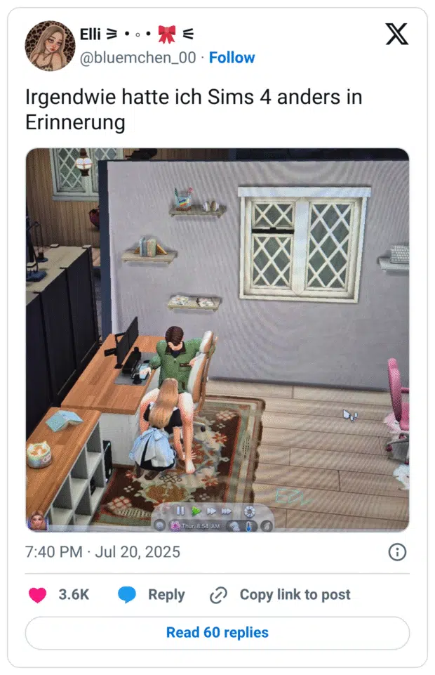Alt-Text (Deutsch):
Screenshot eines Tweets von @bluemchen_00 mit dem Text:
„Irgendwie hatte ich Sims 4 anders in Erinnerung“

Darunter ein Ingame-Bild aus Die Sims 4, das eine sehr unglückliche, glitched Szene zeigt: Zwei Sims befinden sich in einer seltsamen Animation. Eine Figur kniet mit dem Kopf zwischen den Beinen einer sitzenden Figur am Schreibtisch. Es sieht aus wie eine peinliche Pose, die vermutlich durch einen Spielfehler (Bug) verursacht wurde.

Das Bild spielt humorvoll auf die unfreiwillig anzüglichen Situationen an, die in Simulationsspielen durch fehlerhafte Bewegungsabläufe entstehen können.