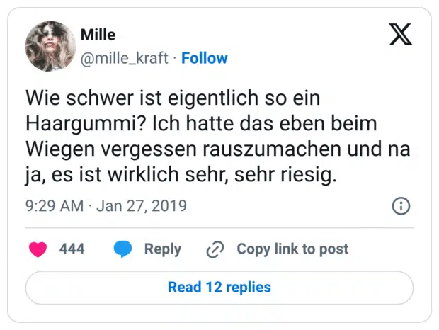 Wie schwer ist eigentlich so ein Haargummi? Ich hatte das eben beim Wiegen vergessen rauszumachen und na ja, es ist wirklich sehr, sehr riesig.
