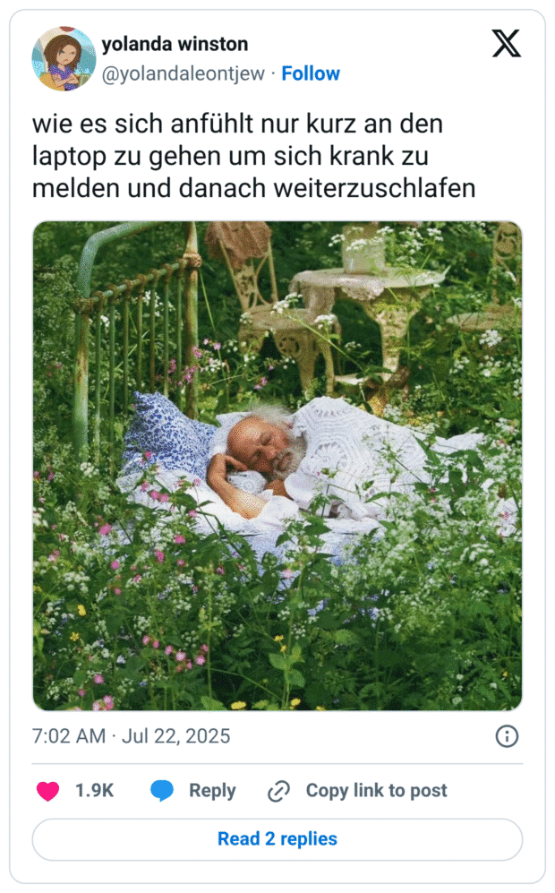 wie es sich anfühlt nur kurz an den laptop zu gehen um sich krank zu melden und danach weiterzuschlafen
