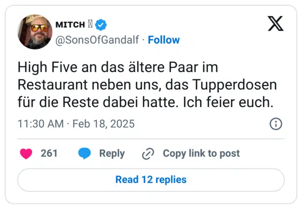 High Five an das ältere Paar im Restaurant neben uns, das Tupperdosen für die Reste dabei hatte. Ich feier euch.