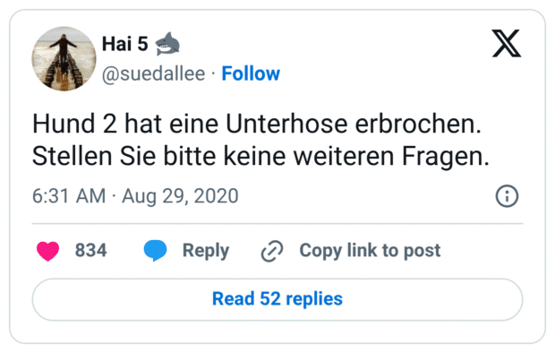 Hund 2 hat eine Unterhose erbrochen. Stellen Sie bitte keine weiteren Fragen.
