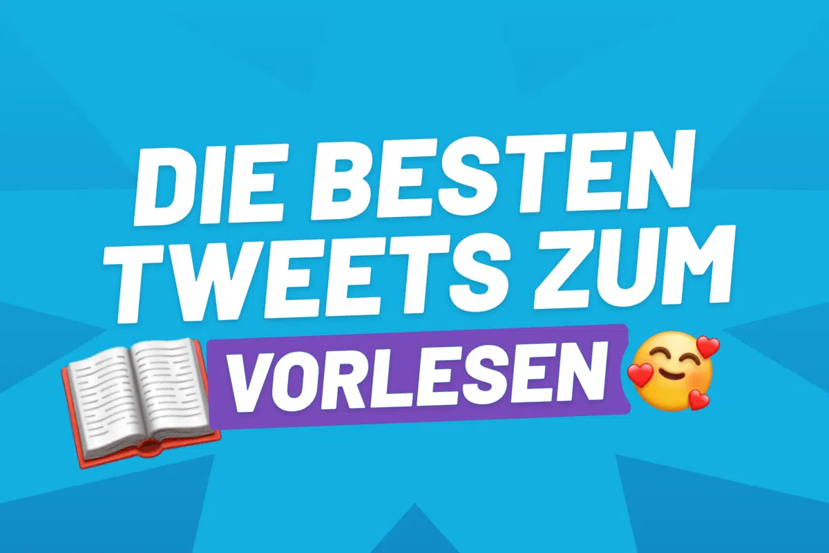 Die besten Tweets zum Vorlesen
