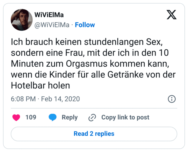 Ich brauch keinen stundenlangen Sex, sondern eine Frau, mit der ich in den 10 Minuten zum Orgasmus kommen kann, wenn die Kinder für alle Getränke von der Hotelbar holen
