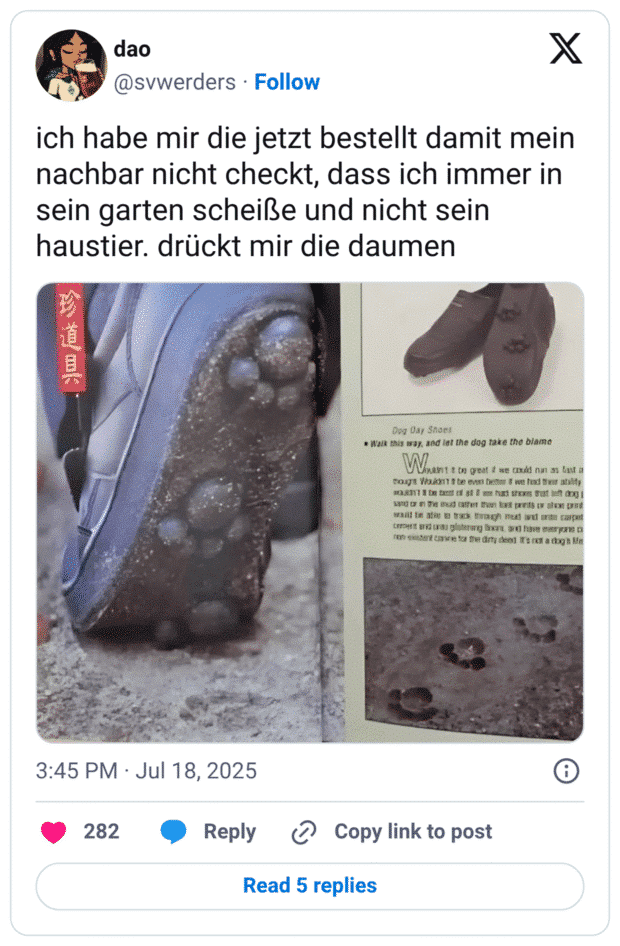ich habe mir die jetzt bestellt damit mein nachbar nicht checkt, dass ich immer in sein garten scheiße und nicht sein haustier. drückt mir die daumen