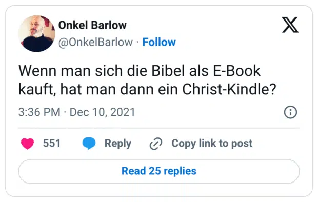 Wenn man sich die Bibel als E-Book kauft, hat man dann ein Christ-Kindle?