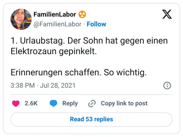1. Urlaubstag. Der Sohn hat gegen einen Elektrozaun gepinkelt. Erinnerungen schaffen. So wichtig.