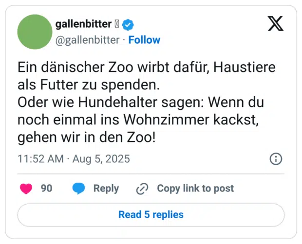 Ein dänischer Zoo wirbt dafür, Haustiere als Futter zu spenden. Oder wie Hundehalter sagen: Wenn du noch einmal ins Wohnzimmer kackst, gehen wir in den Zoo!