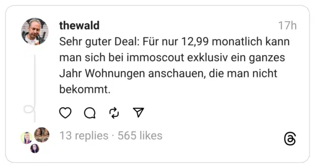Sehr guter Deal: Für nur 12,99 monatlich kann man sich bei immoscout exklusiv ein ganzes Jahr Wohnungen anschauen, die man nicht bekommt.