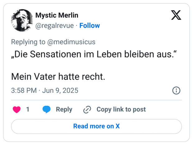 „Die Sensationen im Leben bleiben aus.“ Mein Vater hatte recht.