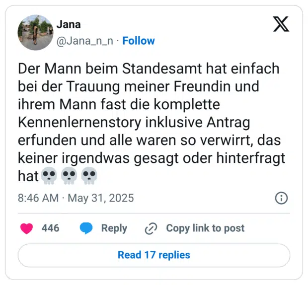 Der Mann beim Standesamt hat einfach bei der Trauung meiner Freundin und ihrem Mann fast die komplette Kennenlernenstory inklusive Antrag erfunden und alle waren so verwirrt, das keiner irgendwas gesagt oder hinterfragt hat:schädel::schädel::schädel: