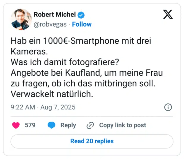 Hab ein 1000€-Smartphone mit drei Kameras. Was ich damit fotografiere? Angebote bei Kaufland, um meine Frau zu fragen, ob ich das mitbringen soll. Verwackelt natürlich.