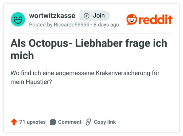 Als Octopus- Liebhaber frage ich mich Textwitz Wo find ich eine angemessene Krakenversicherung für mein Haustier?