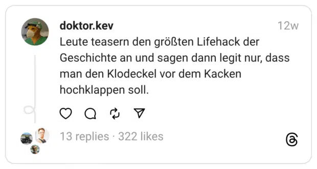 Leute teasern den größten Lifehack der Geschichte an und sagen dann legit nur, dass man den Klodeckel vor dem Kacken hochklappen soll.