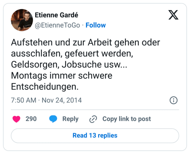 Aufstehen und zur Arbeit gehen oder ausschlafen, gefeuert werden, Geldsorgen, Jobsuche usw... Montags immer schwere Entscheidungen.