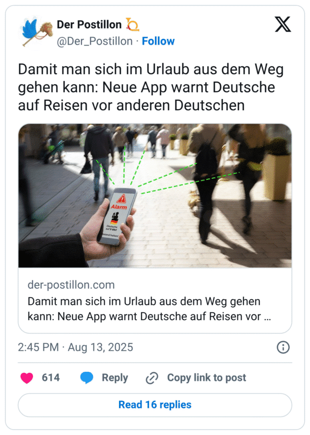Damit man sich im Urlaub aus dem Weg gehen kann: Neue App warnt Deutsche auf Reisen vor anderen Deutschen der-postillon.com Damit man sich im Urlaub aus dem Weg gehen kann: Neue App warnt Deutsche auf Reisen vor ..