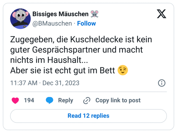 Zugegeben, die Kuscheldecke ist kein guter Gesprächspartner und macht nichts im Haushalt... Aber sie ist echt gut im Bett :zwinkern: