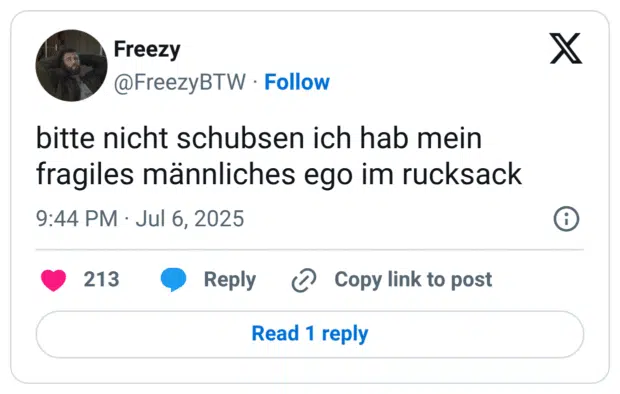 bitte nicht schubsen ich hab mein fragiles männliches ego im rucksack