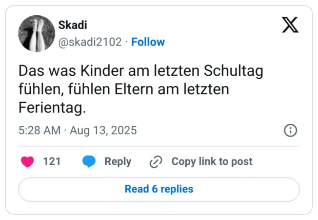Das was Kinder am letzten Schultag fühlen, fühlen Eltern am letzten Ferientag.