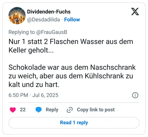 Nur 1 statt 2 Flaschen Wasser aus dem Keller geholt... Schokolade war aus dem Naschschrank zu weich, aber aus dem Kühlschrank zu kalt und zu hart