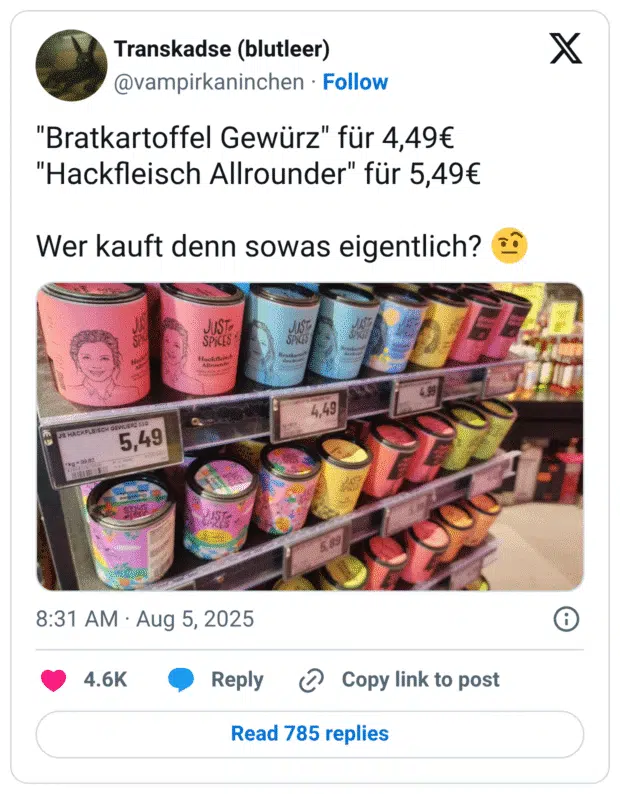 "Bratkartoffel Gewürz" für 4,49€ "Hackfleisch Allrounder" für 5,49€ Wer kauft denn sowas eigentlich?