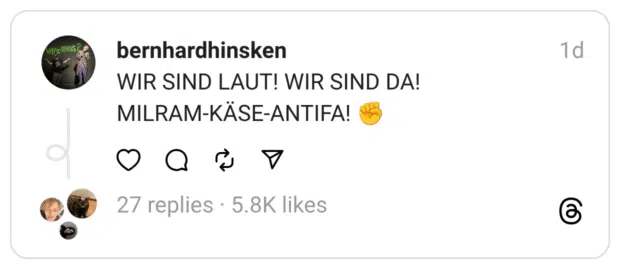 WIR SIND LAUT! WIR SIND DA! MILRAM-KÄSE-ANTIFA!