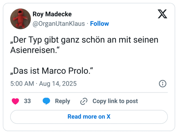 „Der Typ gibt ganz schön an mit seinen Asienreisen.“ „Das ist Marco Prolo.“