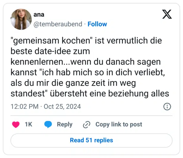 "gemeinsam kochen" ist vermutlich die beste date-idee zum kennenlernen...wenn du danach sagen kannst "ich hab mich so in dich verliebt, als du mir die ganze zeit im weg standest" übersteht eine beziehung alles