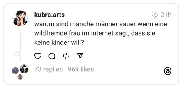 warum sind manche männer sauer wenn eine wildfremde frau im internet sagt, dass sie keine kinder will?
