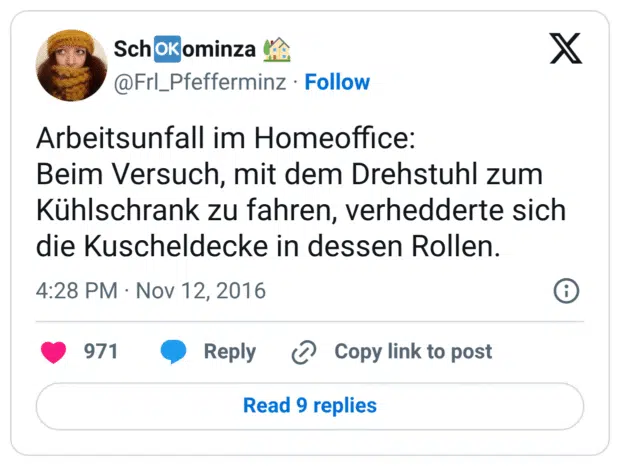 Arbeitsunfall im Homeoffice: Beim Versuch, mit dem Drehstuhl zum Kühlschrank zu fahren, verhedderte sich die Kuscheldecke in dessen Rollen.