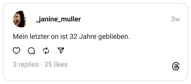 Mein letzter on ist 32 Jahre geblieben.