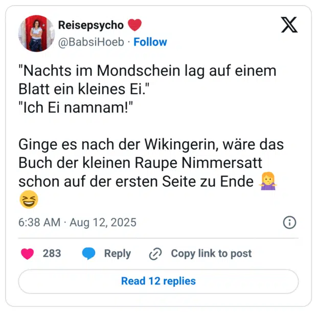 "Nachts im Mondschein lag auf einem Blatt ein kleines Ei." "Ich Ei namnam!" Ginge es nach der Wikingerin, wäre das Buch der kleinen Raupe Nimmersatt schon auf der ersten Seite zu Ende 🤷‍♀️😆