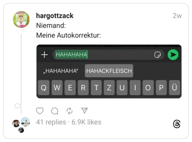 Niemand: Meine Autokorrektur:
