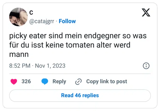 picky eater sind mein endgegner so was für du isst keine tomaten alter werd mann
