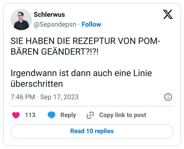 SIE HABEN DIE REZEPTUR VON POM-BÄREN GEÄNDERT?!?! Irgendwann ist dann auch eine Linie überschritten
