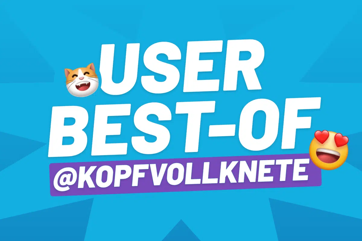 die besten posts von kopfvollknete