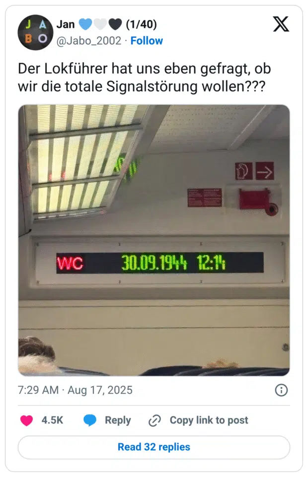 Der Lokführer hat uns eben gefragt, ob wir die totale Signalstörung wollen???