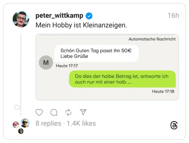 Mein Hobby ist Kleinanzeigen. May be a Twitter screenshot of text that says 'Schön Guten Tag passt ihn 50€ Liebe Grüße Automatische Nachricht M Heute 17:17 Da dies der halbe Betrag ist, antworte ich auch nur mit einer halb... Heute 17:18'