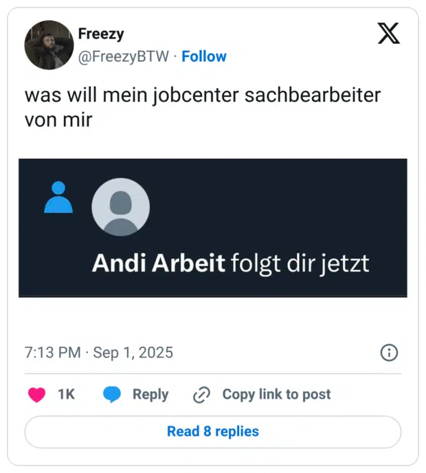 was will mein jobcenter sachbearbeiter von mir A profile icon with a blue outline and a gray silhouette of a person. Text reading "Andi Arbeit folgt dir jetzt" in white on a dark background. 9:13 nachm. · 1. Sep. 2025 · 28.510 Mal angezeigt
