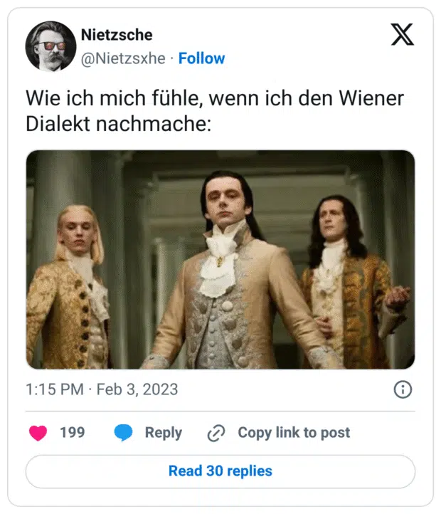 Wie ich mich fühle, wenn ich den Wiener Dialekt nachmache: