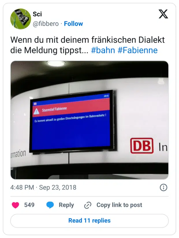 Wenn du mit deinem fränkischen Dialekt die Meldung tippst... #bahn #Fabienne