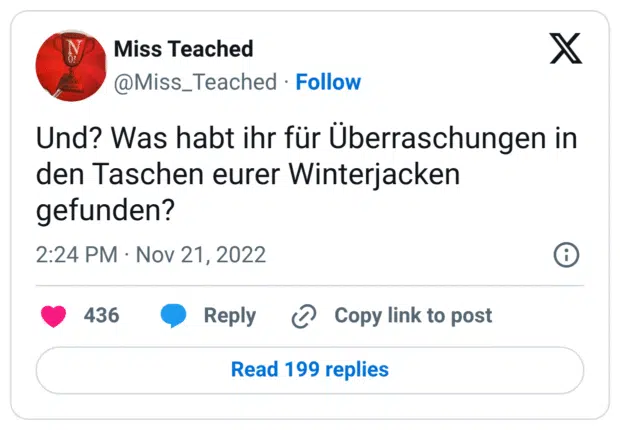 Und? Was habt ihr für Überraschungen in den Taschen eurer Winterjacken gefunden?