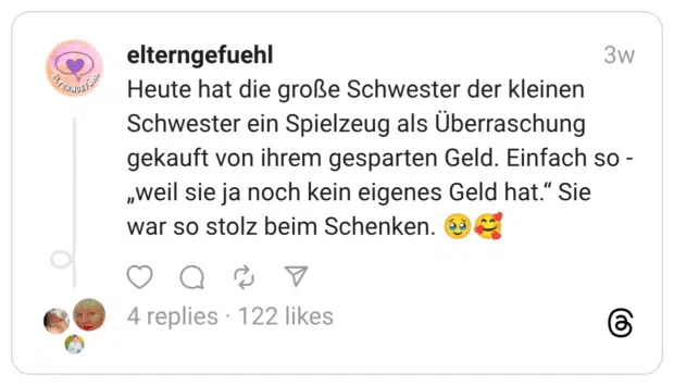 Heute hat die große Schwester der kleinen Schwester ein Spielzeug als Überraschung gekauft von ihrem gesparten Geld. Einfach so - „weil sie ja noch kein eigenes Geld hat.“ Sie war so stolz beim Schenken. 🥹🥰