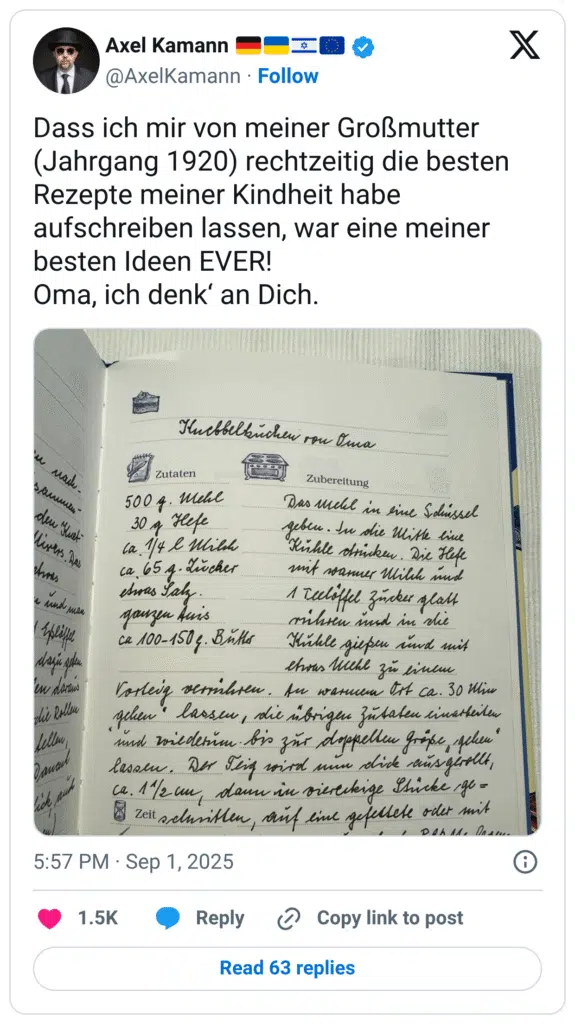 Dass ich mir von meiner Großmutter (Jahrgang 1920) rechtzeitig die besten Rezepte meiner Kindheit habe aufschreiben lassen, war eine meiner besten Ideen EVER! Oma, ich denk‘ an Dich.
