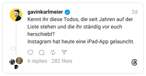 Kennt ihr diese Todos, die seit Jahren auf der Liste stehen und die ihr ständig vor euch herschiebt? Instagram hat heute eine iPad-App gelauncht.