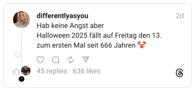 Hab keine Angst aber Halloween 2025 fällt auf Freitag den 13. zum ersten Mal seit 666 Jahren 🤡