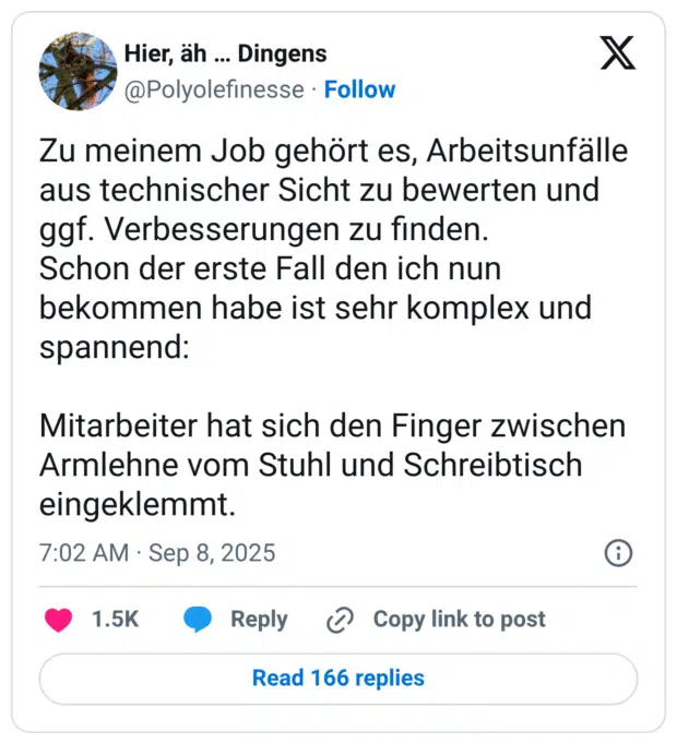 Zu meinem Job gehört es, Arbeitsunfälle aus technischer Sicht zu bewerten und ggf. Verbesserungen zu finden. Schon der erste Fall den ich nun bekommen habe ist sehr komplex und spannend: Mitarbeiter hat sich den Finger zwischen Armlehne vom Stuhl und Schreibtisch eingeklemmt.