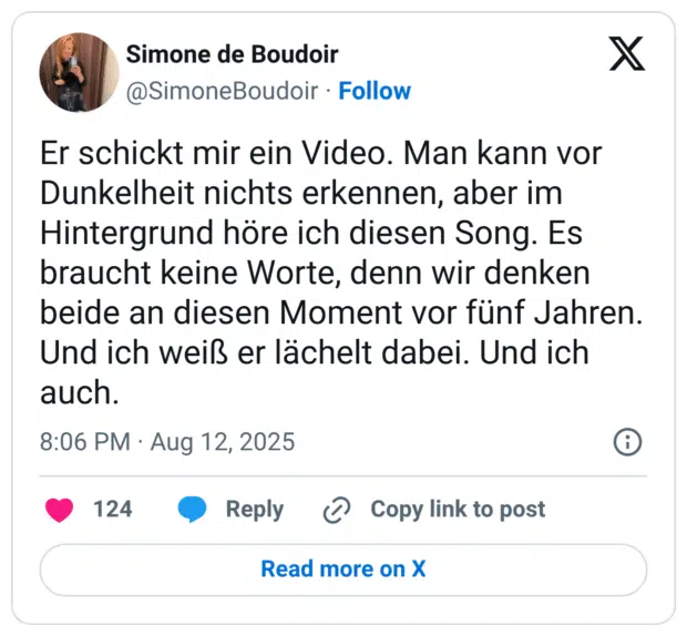 Er schickt mir ein Video. Man kann vor Dunkelheit nichts erkennen, aber im Hintergrund höre ich diesen Song. Es braucht keine Worte, denn wir denken beide an diesen Moment vor fünf Jahren. Und ich weiß er lächelt dabei. Und ich auch.
